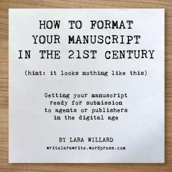 How do I format a manuscript? | Novel Formatting from Editor Lara Willard